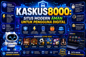KASKUS8000 menghadirkan situs digital modern dengan navigasi sederhana dan sistem responsif untuk akses lebih nyaman.