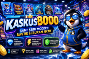 KASKUS8000: Game Seru Modern untuk Hiburan Aktif